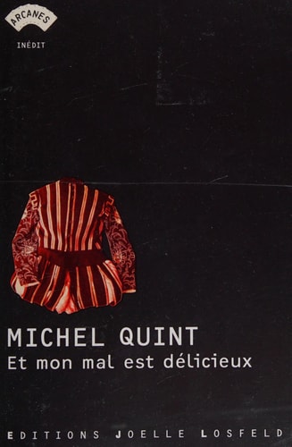 ET MON MAL EST DELICIEUX, de Quint | portada del libro