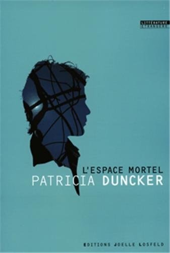 L'ESPACE MORTEL, de Patricia Duncker | portada del libro