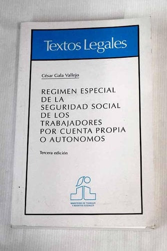 Régimen especial de la Seguridad Social de los trabajadores por cuenta propia o autónomos, de GALA VALLEJO | portada del libr