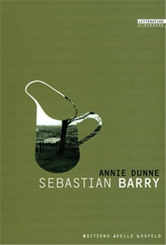 ANNIE DUNNE, de Sebastian Barry | portada del libro