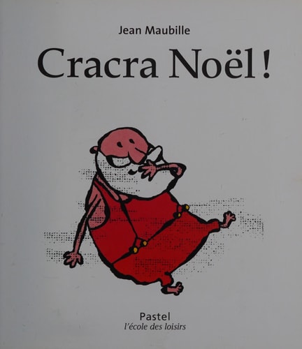RACRA NOEL !, de Jean Maubille | portada del libro