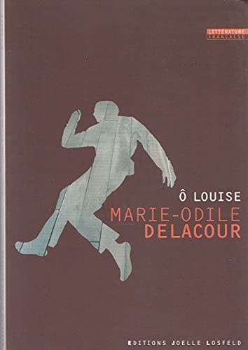 O LOUISE, de Marie-Odile Delacour | portada del libro
