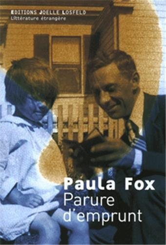 PARURE D'EMPRUNT, de Paula Fox | portada del libro
