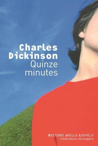 QUINZE MINUTES, de Charles Dickinson | portada del libro