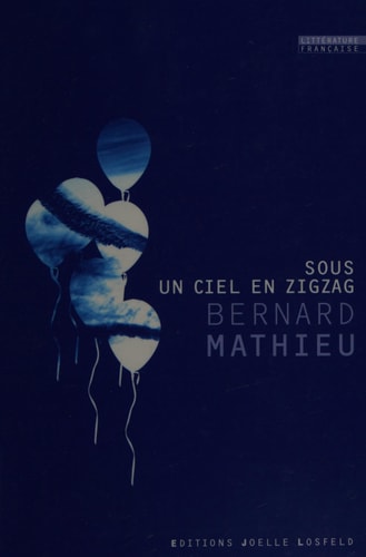 SOUS UN CIEL EN ZIGZAG, de Bernard Mathieu | portada del libro