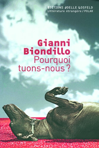 POURQUOI TUONS-NOUS ?, de Gianni Biondillo | portada del libro