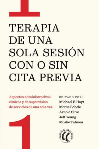 TERAPIA DE UNA SOLA SESION CON O SIN CITA PREVIA | portada del libro
