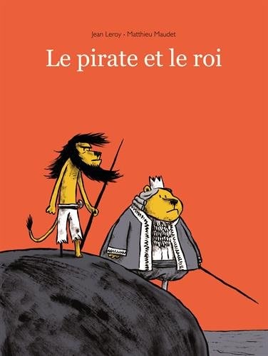 Le pirate et le roi, de Jean Leroy | portada del libro