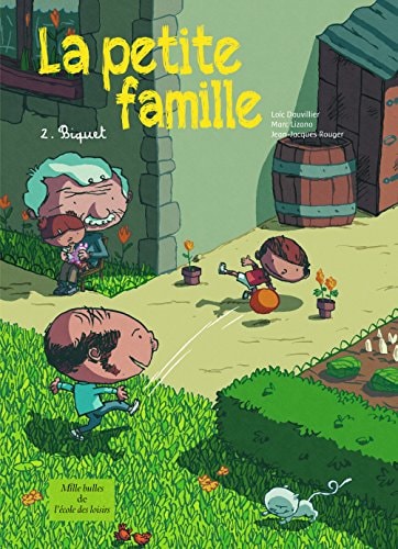 A PETITE FAMILLE T2 BIQUET, de Loïc Dauvillier | portada del libro