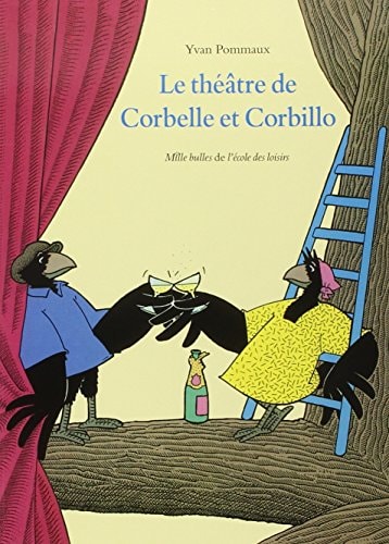 E THEATRE DE CORBELLE ET CORBILLO, de Yvan Pommaux (auteur-illustrateur jeunesse).) | portada del libro
