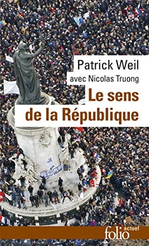 LE SENS DE LA REPUBLIQUE, de Patrick Weil | portada del libro