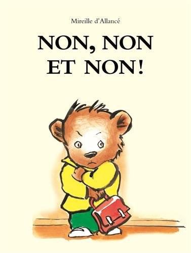ON, NON ET NON !, de Mireille d' Allancé | portada del libro