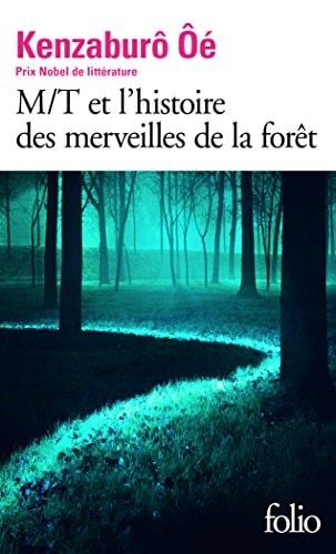 M/T ET L'HISTOIRE DES MERVEILLES DE LA FORET, de Kenzaburō Ōé | portada del libro