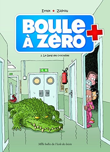 OULE A ZERO T2 LE GANG DES CROCODILES, de Serge Ernst | portada del libro