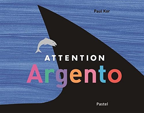 Attention, Argento !, de Paul Kor | portada del libro