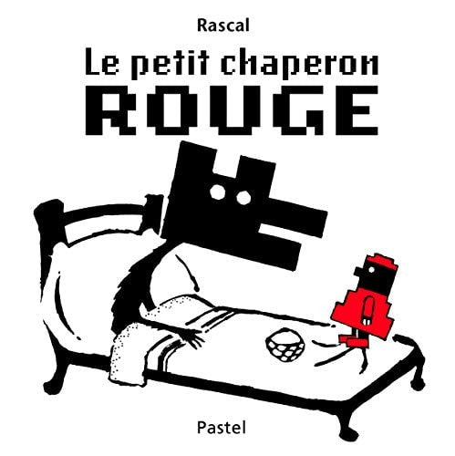 LE PETIT CHAPERON ROUGE, de Rascal | portada del libro