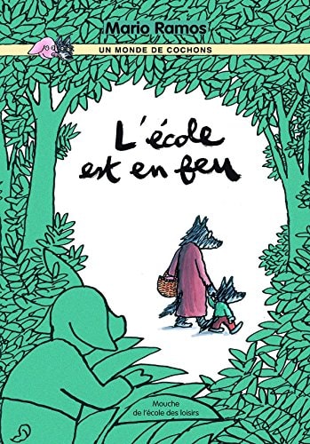 'ECOLE EST EN FEU, de Mario Ramos | portada del libro
