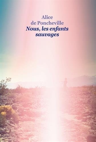 OUS, LES ENFANTS SAUVAGES, de Alice de Poncheville | portada del libro