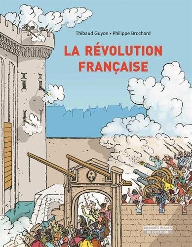 A REVOLUTION FRANCAISE, de Philippe Brochard | portada del libro