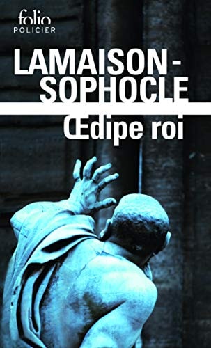 OEDIPE ROI/OEDIPE ROI ROMAN ET TRAGEDIE, de Didier Lamaison | portada del libro