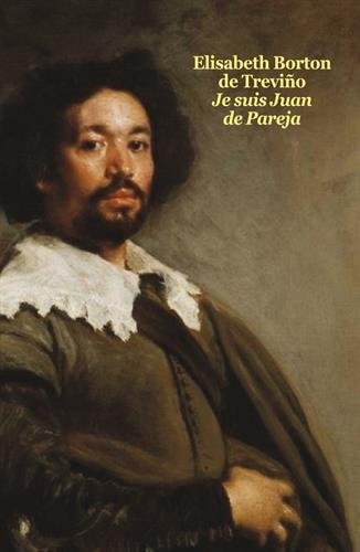 E SUIS JUAN DE PAREJA, de Elizabeth Borton de Treviño | portada del libro