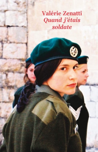 UAND J'ETAIS SOLDATE, de Valérie Zenatti | portada del libro