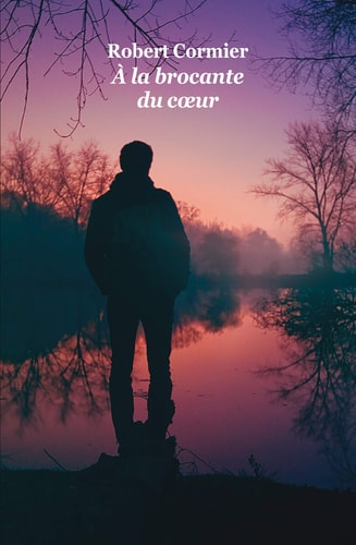 LA BROCANTE DU COEUR, de Robert Cormier | portada del libro