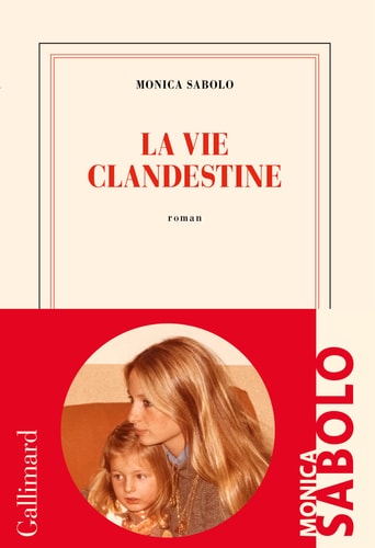LA VIE CLANDESTINE, de MONICA SABOLO | portada del libro