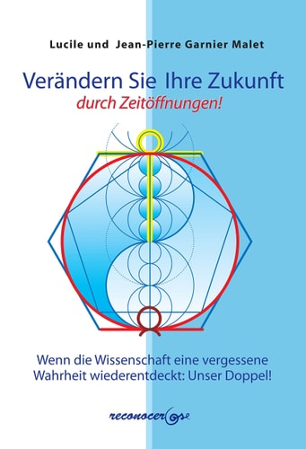 Verändern Sie Ihre Zukunft durch Zeitöffnungen, de Garnier Malet | portada del libro