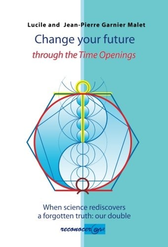 Change your future through the time openings, de Garnier Malet | portada del libro