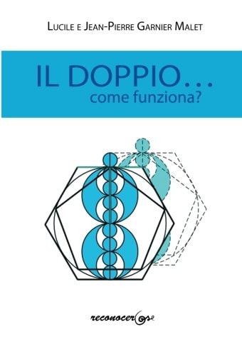 Il doppio-- come funziona?, de Garnier Malet | portada del libro