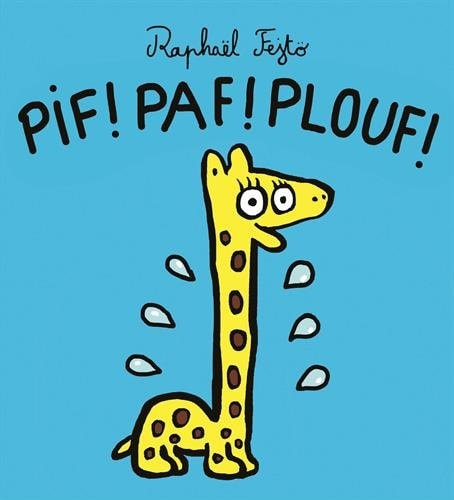 Pif ! Paf ! Plouf !, de Raphaël Fejtö | portada del libro