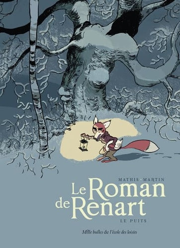 E ROMAN DE RENART T2 LE PUITS, de Martin Thierry / Mathis Jean-Marc | portada del libro