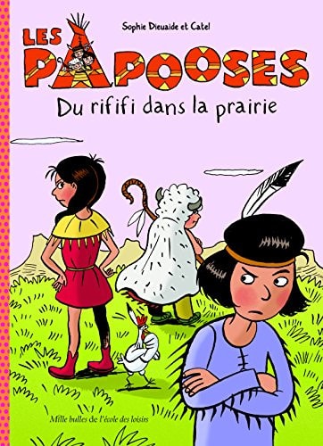 ES PAPOOSES DU RIFIFI DANS LA PRAIRIE, de Sophie Dieuaide | portada del libro