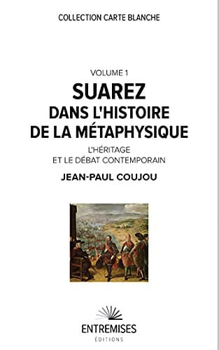 SUAREZ DANS L'HISTOIRE DE LA METAPHYSIQUE, de COUJOU JEAN-PAU | portada del libro