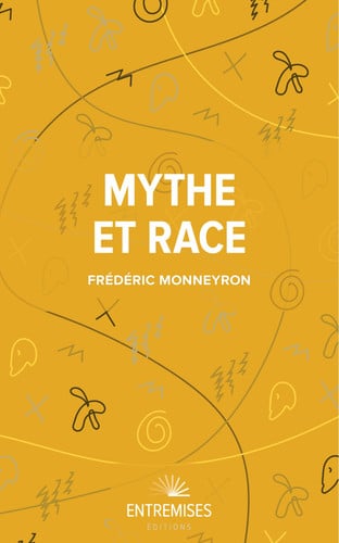 MYTHE ET RACE, de MONNEYRON FREDE | portada del libro