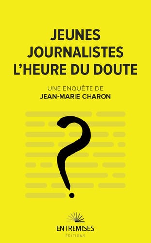 JEUNES JOURNALISTES L'HEURE DU DOUTE, de CHARON JEAN-MAR | portada del libro