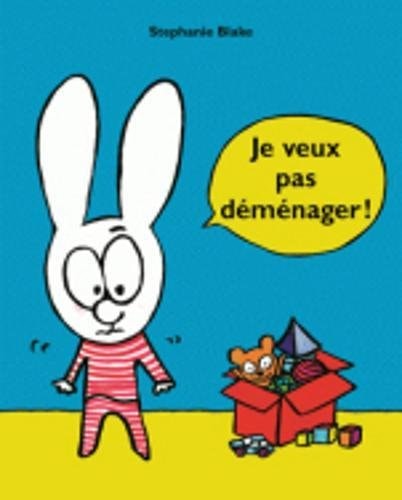 E VEUX PAS DEMENAGER !, de Stephanie Blake | portada del libro