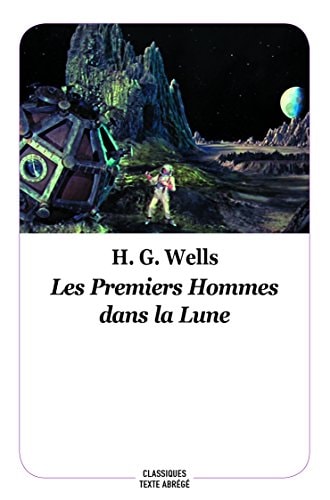 ES PREMIERS HOMMES DANS LA LUNE, de Herbert George Wells | portada del libro