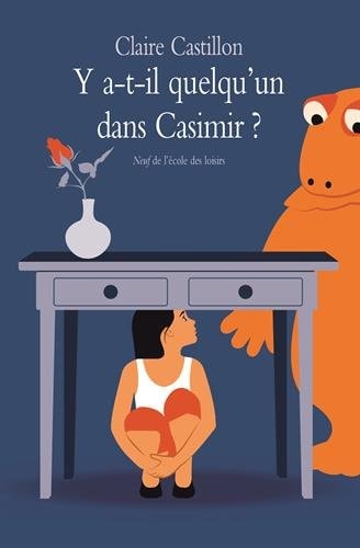 A-T-IL QUELQU'UN DANS CASIMIR, de Claire Castillon | portada del libro
