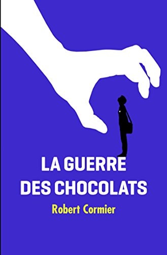 A GUERRE DES CHOCOLATS, de Robert Cormier | portada del libro