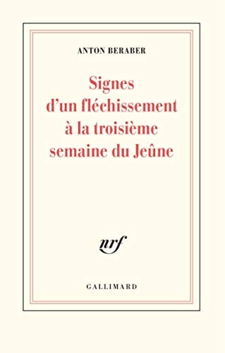 SIGNES D'UN FLECHISSEMENT A LA TROISIEME SEMAINE DU JEUNE, de Anton Beraber | portada del libro