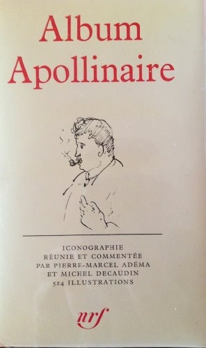 ALBUM APOLLINAIRE, de Michel Decaudin | portada del libro