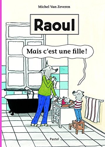 AOUL MAIS C'EST UNE FILLE !, de Michel Van Zeveren | portada del libro