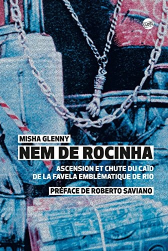 NEM DE ROCINHA, de Misha Glenny | portada del libro
