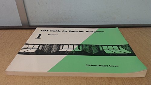 ADT GUIDE FOR INTERIOR DESIGNERS, de Michael Stuart Green | portada del libro