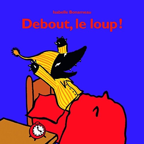 EBOUT, LE LOUP !, de Isabelle Bonameau | portada del libro