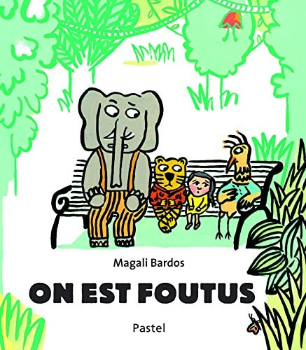 N EST FOUTUS, de Magali Bardos | portada del libro