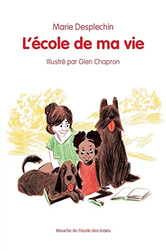 'ECOLE DE MA VIE, de Marie Desplechin | portada del libro
