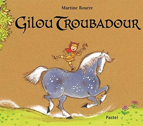 ILOU TROUBADOUR, de Martine Bourre | portada del libro